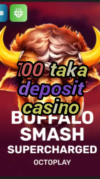 100 taka deposit casino-w4cy2mdjlx2bf.com